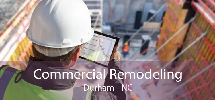 Commercial Remodeling Durham - NC