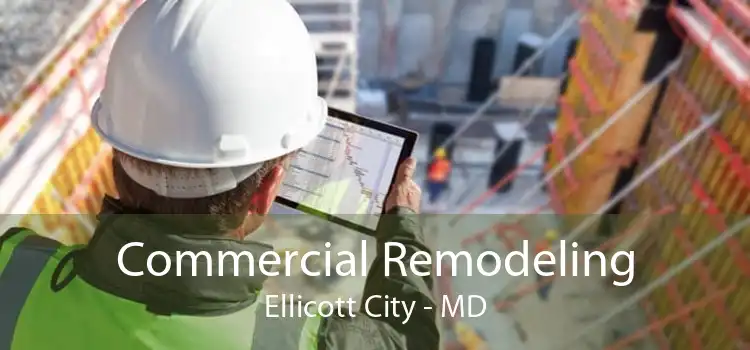 Commercial Remodeling Ellicott City - MD