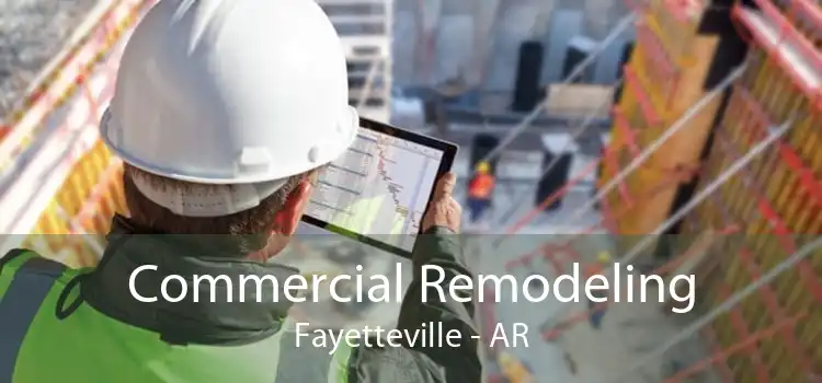 Commercial Remodeling Fayetteville - AR