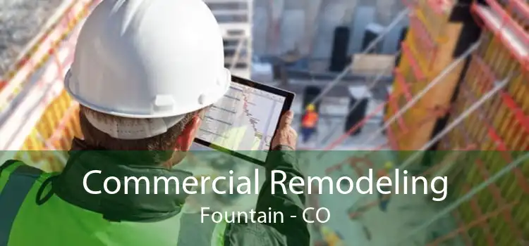 Commercial Remodeling Fountain - CO