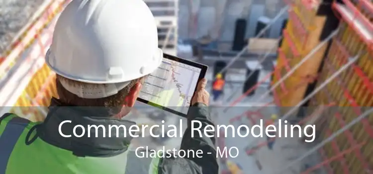 Commercial Remodeling Gladstone - MO