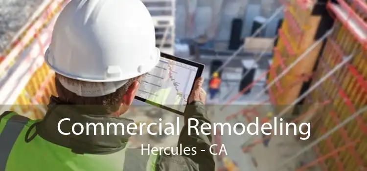Commercial Remodeling Hercules - CA