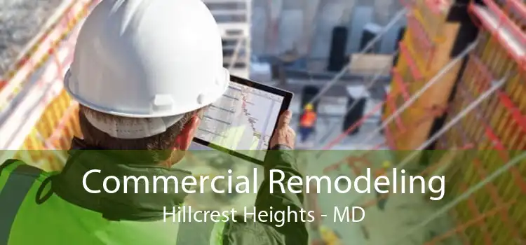 Commercial Remodeling Hillcrest Heights - MD