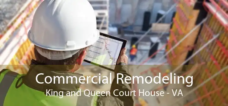 Commercial Remodeling King and Queen Court House - VA