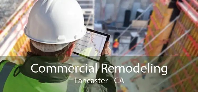 Commercial Remodeling Lancaster - CA