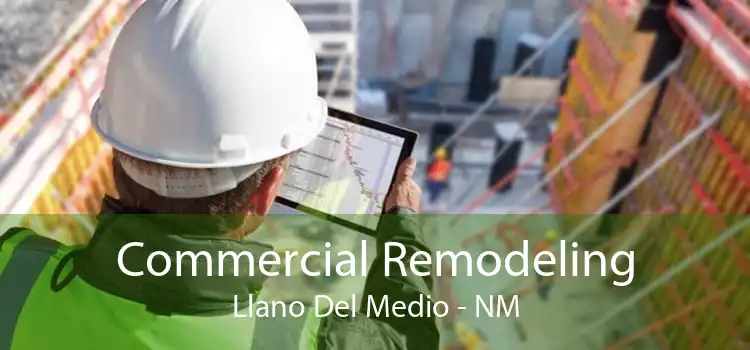 Commercial Remodeling Llano Del Medio - NM