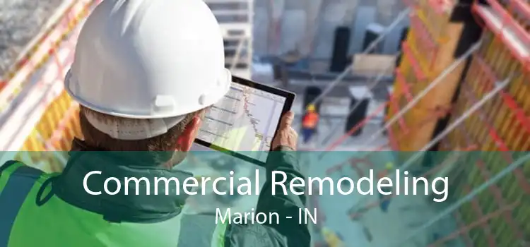 Commercial Remodeling Marion - IN