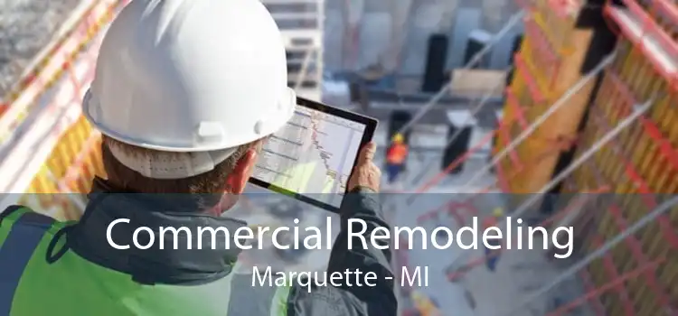 Commercial Remodeling Marquette - MI
