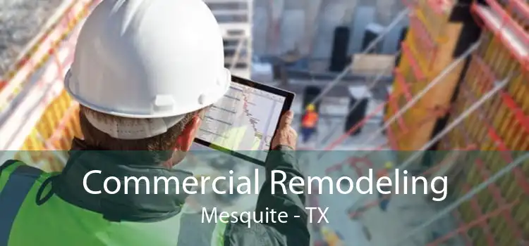 Commercial Remodeling Mesquite - TX