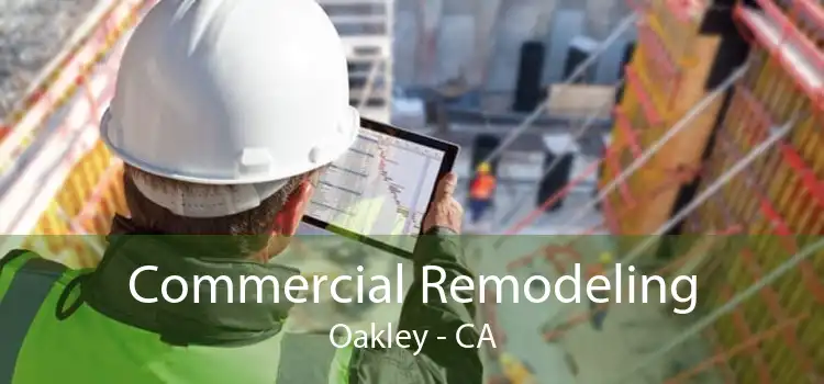 Commercial Remodeling Oakley - CA