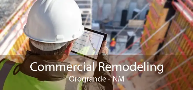 Commercial Remodeling Orogrande - NM