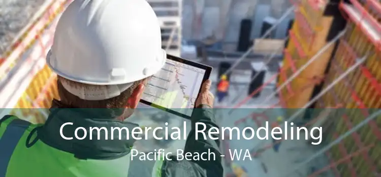 Commercial Remodeling Pacific Beach - WA