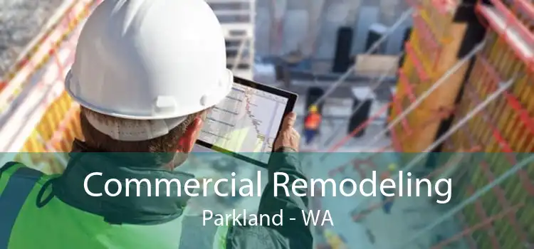 Commercial Remodeling Parkland - WA