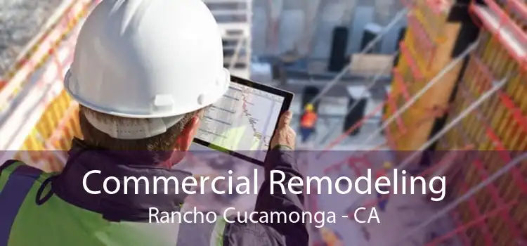 Commercial Remodeling Rancho Cucamonga - CA
