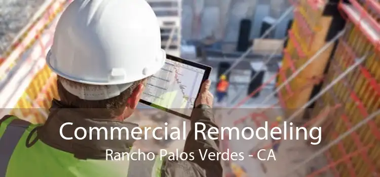 Commercial Remodeling Rancho Palos Verdes - CA