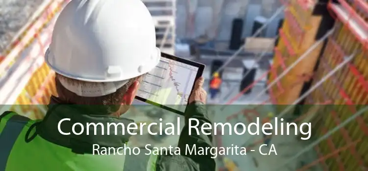 Commercial Remodeling Rancho Santa Margarita - CA
