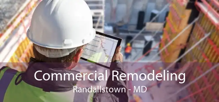Commercial Remodeling Randallstown - MD