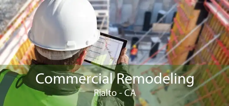 Commercial Remodeling Rialto - CA
