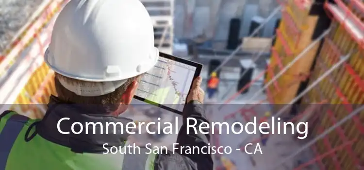 Commercial Remodeling South San Francisco - CA