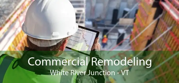 Commercial Remodeling White River Junction - VT