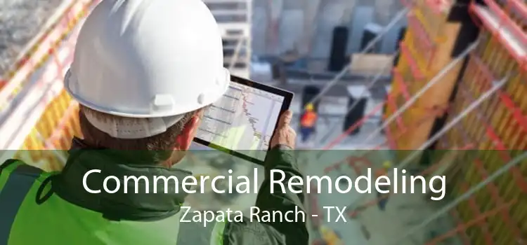 Commercial Remodeling Zapata Ranch - TX