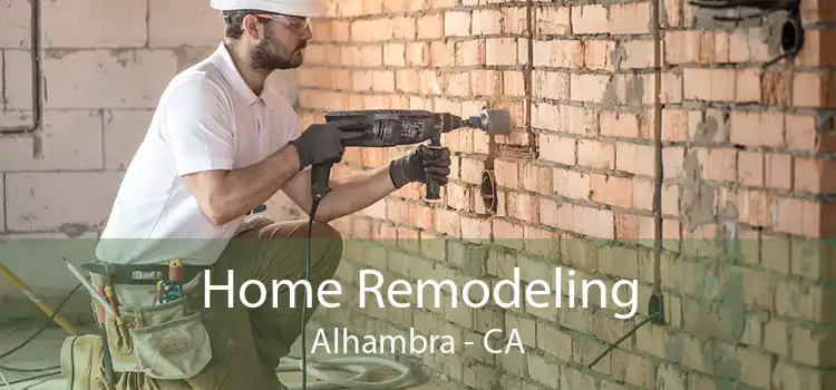 Home Remodeling Alhambra - CA