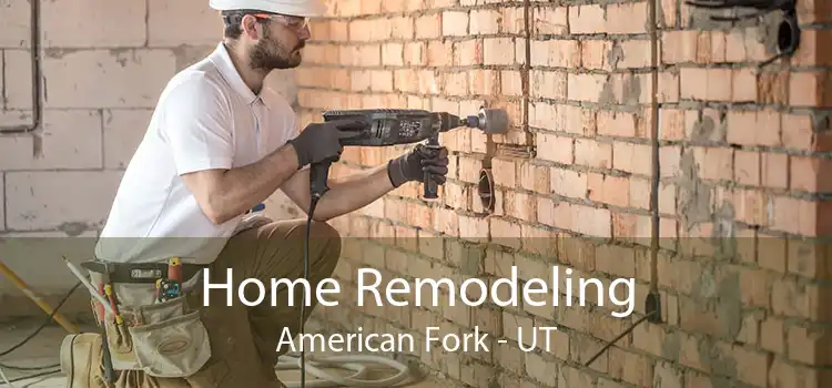 Home Remodeling American Fork - UT