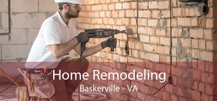 Home Remodeling Baskerville - VA