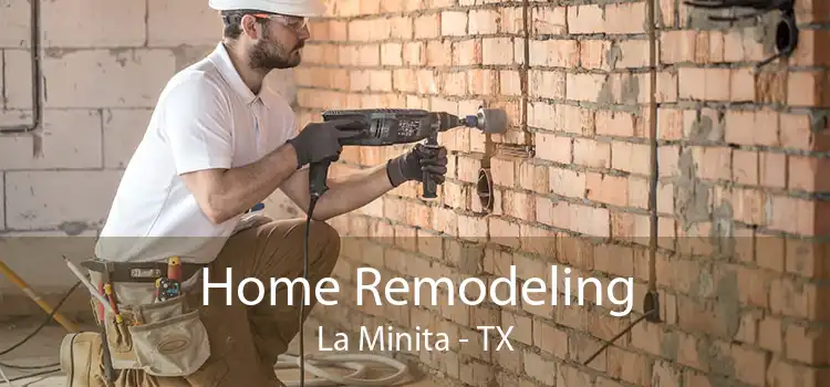 Home Remodeling La Minita - TX