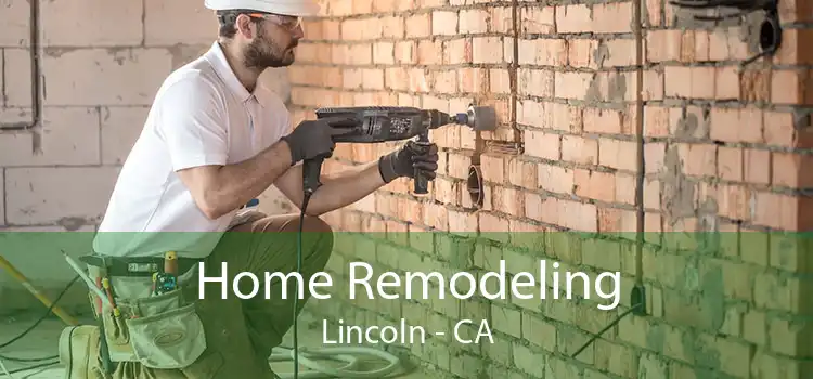 Home Remodeling Lincoln - CA