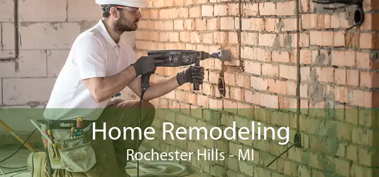 Home Remodeling Rochester Hills - MI