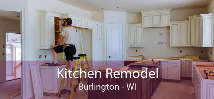 Kitchen Remodel Burlington - WI