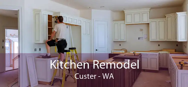 Kitchen Remodel Custer - WA