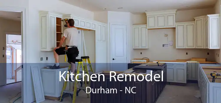 Kitchen Remodel Durham - NC
