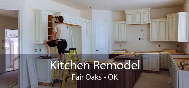 Kitchen Remodel Fair Oaks - OK