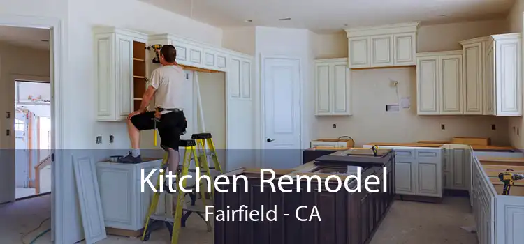 Kitchen Remodel Fairfield - CA