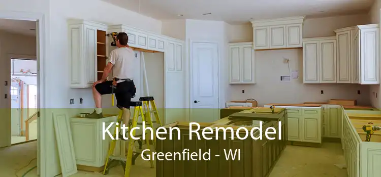 Kitchen Remodel Greenfield - WI