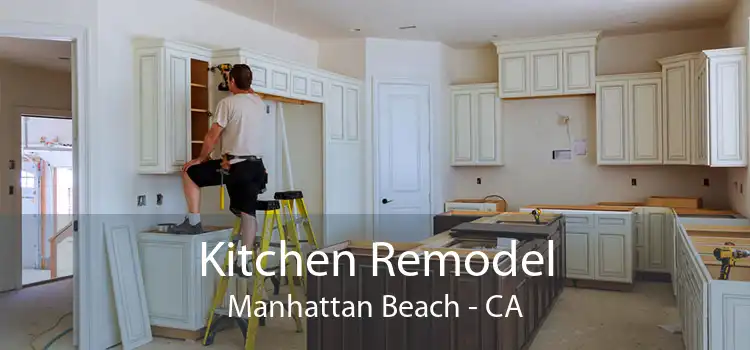 Kitchen Remodel Manhattan Beach - CA