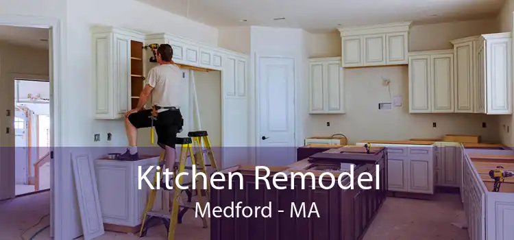 Kitchen Remodel Medford - MA