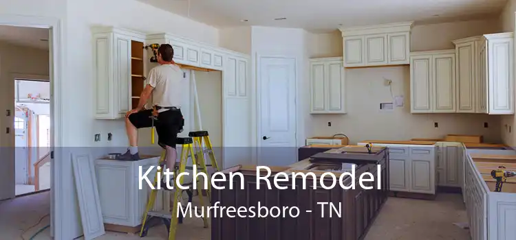 Kitchen Remodel Murfreesboro - TN
