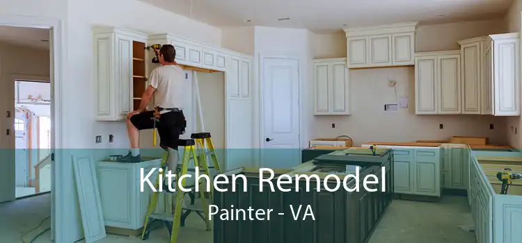 Kitchen Remodel Painter - VA