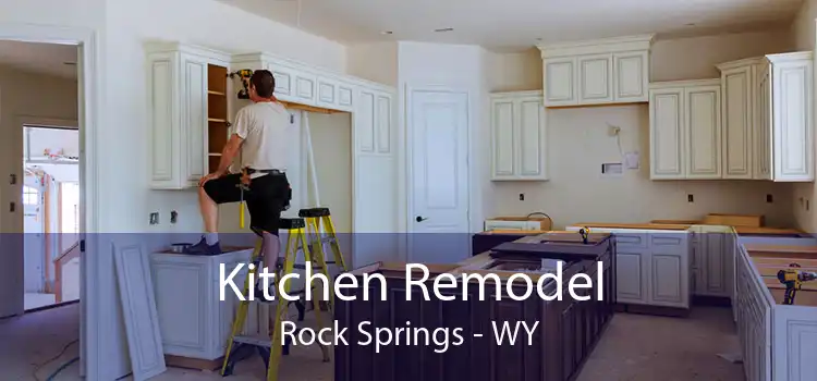 Kitchen Remodel Rock Springs - WY