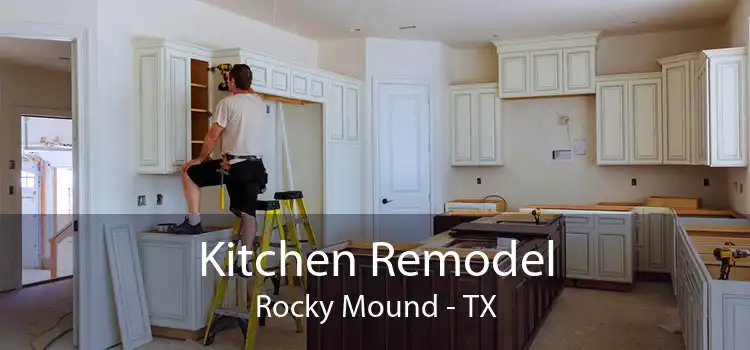 Kitchen Remodel Rocky Mound - TX