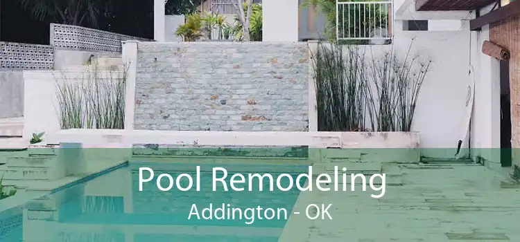 Pool Remodeling Addington - OK