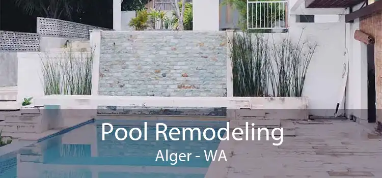Pool Remodeling Alger - WA