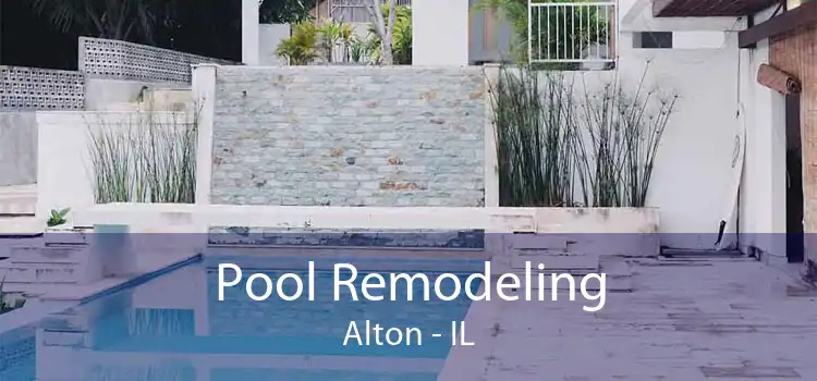 Pool Remodeling Alton - IL