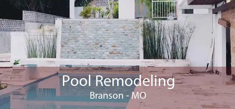 Pool Remodeling Branson - MO