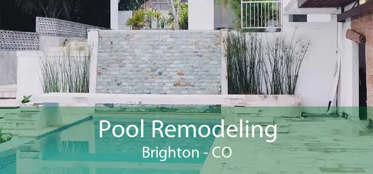 Pool Remodeling Brighton - CO