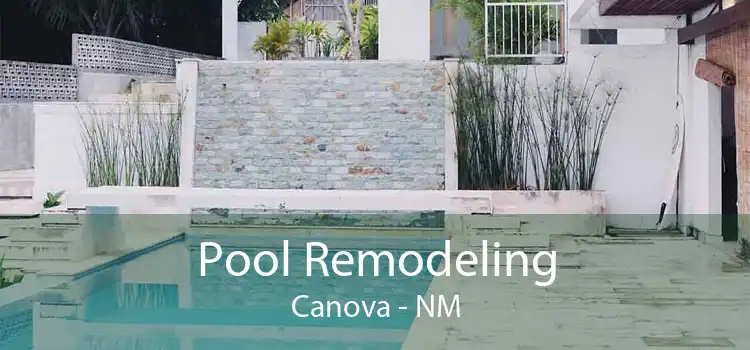 Pool Remodeling Canova - NM