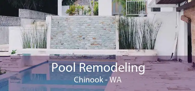 Pool Remodeling Chinook - WA